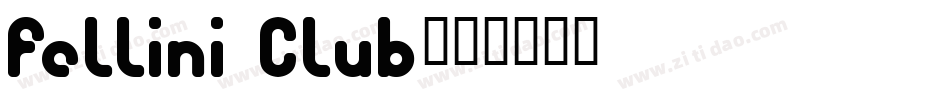 Fellini Club字体转换